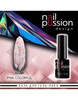 Nail Passion, База для гель-лака Pink Colorful, 10 мл