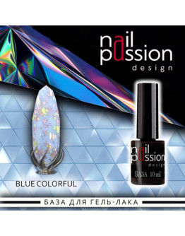Nail Passion, База для гель-лака Blue Colorful, 10 мл